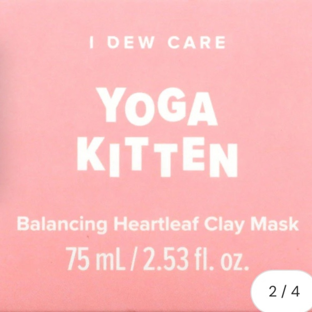 I Dew Care Yoga 
Kitten Balancing Heartleaf Clay Mask 
2.53 fl oz (75 ml)